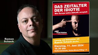 Ramon Schack Das Zeitalter der Idiotie Wie Europa seine Zukunft verspielt [upl. by Collayer]