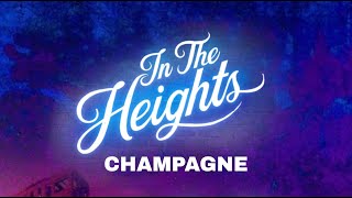 Champagne  Lyrics From In the heights movie [upl. by Alpert811]