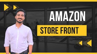 How to Create Amazon Store Front  Amazon Store Creation [upl. by Acnaiv]