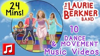 Dance and Movement Songs  24 Minutes of Music Videos by Laurie Berkner  Best Preschool Music [upl. by Amaj]