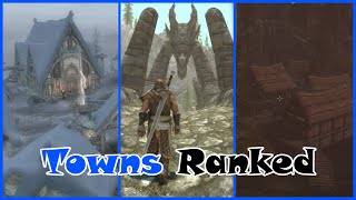 Skyrim Towns Ranked Worst to Best [upl. by Aehtela]