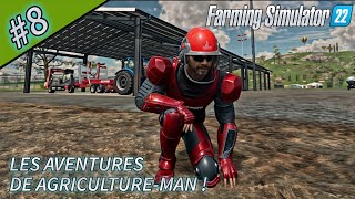 LES AVENTURES DE AGRICULTUREMAN Farming Simulator 22 Part 8 [upl. by Adnyc712]