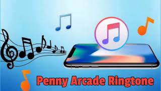 Penny Arcade Ringtone  Download [upl. by Kecaj]