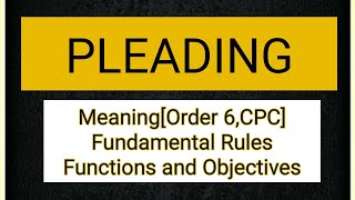 PLEADING Meaning Rules and Objectives of Pleading Drafting Pleading lecture notes Lawvita [upl. by Loree]