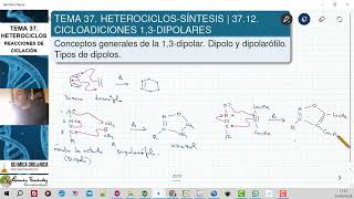 TEMA 37 HETEROCICLOS SÍNTESIS  3712 REACCIÓN 13DIPOLAR MECANISMO Y TIPOS DE DIPOLOS [upl. by Chloe]