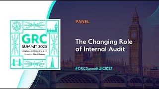 The Changing Role of Internal Audit  GRC Summit 2023 [upl. by Ellebana]