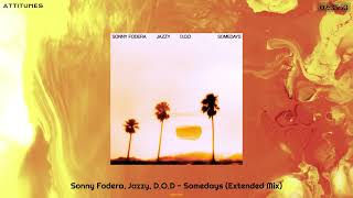 Sonny Fodera Jazzy DOD  Somedays Extended Mix [upl. by Aicina]