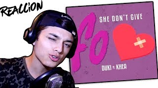 Video Reacción  Duki  She Dont Give a FO ft Khea Prod Omar Varela [upl. by Dnomaid]