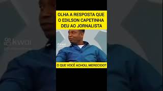 Olha a resposta que o Edilson Capetinha deu ao jornalista [upl. by Adnwahsat561]