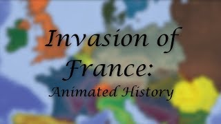 Invasion of France Part 2 Animated Documentary [upl. by Wurst]