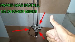 PAANO MAG INSTALL NG SHOWER MIXER  PLUMBING WORKS [upl. by Arretal]