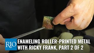 Enameling RollerPrinted Metal Part 2 with Ricky Frank [upl. by Okwu]