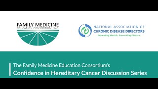 CME Series Introduction  Confidence in Hereditary Cancer Discussion [upl. by Nally220]