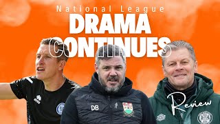 National League Drama Continues [upl. by Oivatco76]