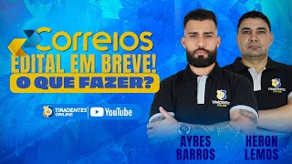 CORREIOS  EDITAL EM BREVE O QUE FAZER  PROF AYRES BARROS E HERON LEMOS [upl. by Aratihc915]