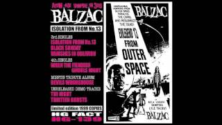 Balzac  Isolation From No 13 Full Compilation [upl. by Luttrell183]