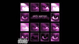 Erick Sermon  Do Ya Thing Slowed [upl. by Hurwit]