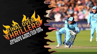 Final Over Thrillers England v New Zealand  CWC 2019 [upl. by Kalle216]