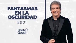 EN VIVO  Dante Gebel 901  Fantasmas en la oscuridad [upl. by Laehcym]