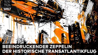 15 Oktober 1924 Historischer Transatlantikflug  Der erste Zeppelin überquert den Ozean nonstop [upl. by Aneeled]