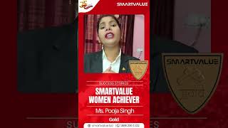 Ms Pooja SinghGold Smart Value Women Achiever smartvaluelimited smartvaluetraining [upl. by Argyres]