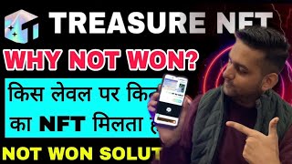 Treasure nft Why not won ❌Not won kyu hota ha  Kis level pa kitna ki NFT BUY KAR SAKTA HA nft ❌ [upl. by Patton]