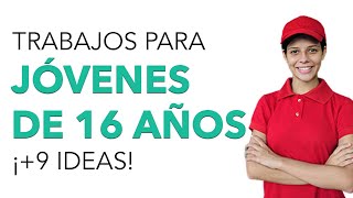 IDEAS de TRABAJOS para JÓVENES de 16 AÑOS 💼 👦 [upl. by Hale493]