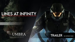 Umbra Trailer Music  quotLines At Infinityquot  Powerful SciFi Action Trailer Score  No Copyright [upl. by Enej]