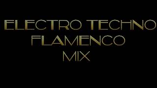 electro techno flamenco mix J L [upl. by Ytsirc]