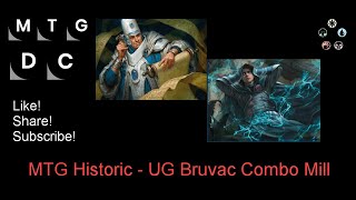 MTG Historic  UG Bruvac Combo Mill [upl. by Ortiz]