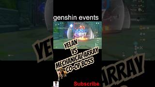 yelan vs mechanical array coop event boss genshinimpact yelan shorts [upl. by Nosmas]