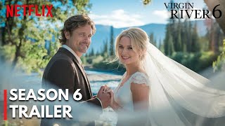 Virgin River Season 6  Official Trailer  Netflix [upl. by Nnahsal]