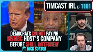 Democrats CAUGHT Paying MSNBC Hosts Company Before SHILL Interview wNick Sortor Timcast IRL [upl. by Rolanda]