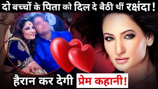 Know Rakshanda Khan Shocking Love Story Which Will Leave You in Shock [upl. by Hteb]