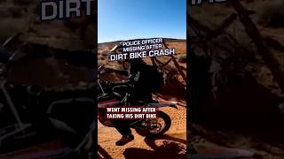 Police Officer Missing After Dirt Bike Crash [upl. by Latimore308]