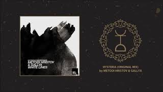 Metodi Hristov amp Gallya  Hysteria Original Mix [upl. by Wenz360]