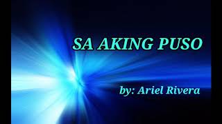 SA AKING PUSO  ARIEL RIVERA LYRICS [upl. by Eannej]