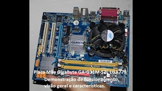 Placa Mãe Gigabyte GAG31MS2L LGA775  Demonstração de funcionamento [upl. by Orel]