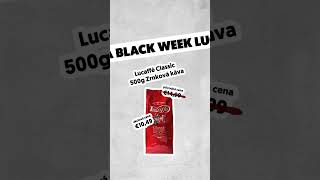 🎉☕️Priprav sa na BLACK WEEK LUCAFFÉ🎉☕️ [upl. by Hector]