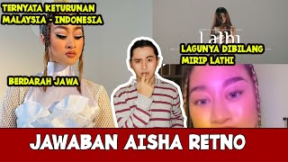 Penyanyi Malaysia Aisha Retno Beri Klarifikasi Usai Lagunya disebut Meniru Lathi Weird Genius [upl. by Naltiac862]