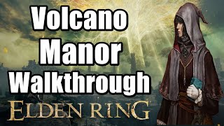 Elden Ring Volcano Manor Walkthrough  How To Access the Volcano Manor Dungeon [upl. by Nnaeoj]