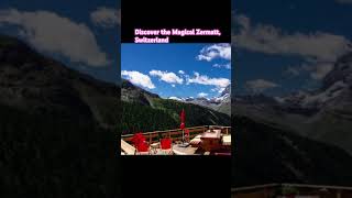 Discover the Magical Zermatt Switzerland [upl. by Eilssel]