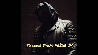 Falcko  Faux Frère IV [upl. by Steffy]