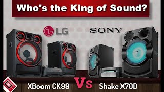 LG Xboom CK99 vs Sony shake X70D  Who is the King of Sound [upl. by Ahserak218]