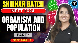 Organism and Population  Part 1  NEET 2024  Seep Pahuja [upl. by Artinak]