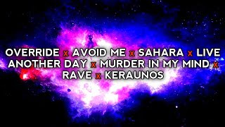 OVERRIDE x AVOID ME x SAHARA x LIVE ANOTHER DAY x MURDER IN MY MIND x RAVE x KERAUNOS  PHONK MASHUP [upl. by Sclar]