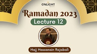 12 Timeless Message of The Holy Quran  Hajj Hassanain Rajabali  Ramadan 2023 Night 12 [upl. by Kemeny]