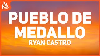 Ryan Castro Arcangel – Pueblo De Medallo Letra [upl. by Wolliw268]