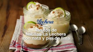 Vasitos de natillas con nata y lima  Recetas La Lechera [upl. by Godiva]