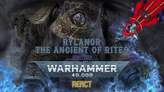 Imp VTuber Reacts RYLANOR THE ANCIENT OF RITES  Warhammer 40k Lore [upl. by Sivart43]